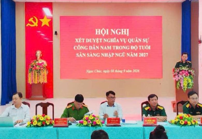Hội nghị xét duyệt công dân thực hiện nghĩa vụ quân sự và nghĩa vụ tham gia Công an nhân dân năm 2027