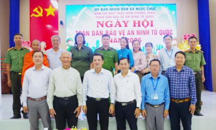 Sáng ngày 19/8/2026, tại Hội trường UBND xã Ngọc Chúc, Đảng ủy – HĐND - UBND - Ủy ban MTTQ Việt Nam xã Ngọc Chúc tổ chức Ngày hội Toàn dân bảo vệ an ninh Tổ quốc (19/8) năm 2026