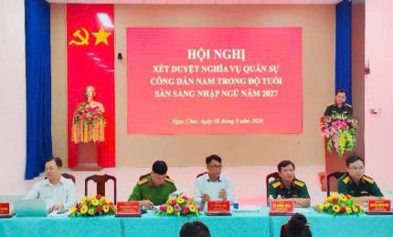 Hội nghị xét duyệt công dân thực hiện nghĩa vụ quân sự và nghĩa vụ tham gia Công an nhân dân năm 2027